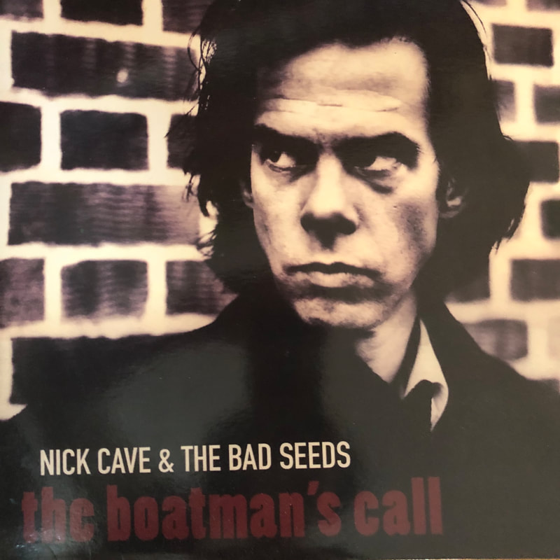 Nick Cave and the Bad Seeds the boatman's call